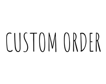 Custom Order