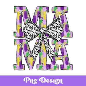 Mama Mardi Gras PNG, Desenhos de Sublimação, Clipart de Louisiana, Nova Orleans, Laço Coquete, Traços de Pincel, Pontos Dálmatas, Glitter