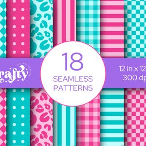 May include: A collection of 18 seamless digital patterns featuring vibrant pink and turquoise color schemes. Designs include diamonds, polka dots, leopard spots, vertical stripes, gingham, and checkerboard prints. Text reads 18 SEAMLESS PATTERNS 12 in x 12 in 300 dpi and Krafty Digital Designs.