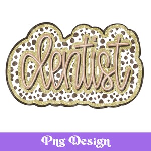 Dentysta Dalmatyńczyk Kropki Png, Projekty Sublimacji, DTF, Neutralny, Zawód, Złoty Brokat, Projekt Koszulki, Mocha Mousse