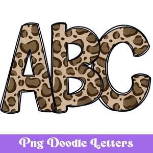 May include: ABC letters in a leopard print design. The letters are outlined in black and have a brown and tan leopard print pattern.