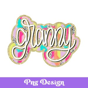 Design PNG sublimation BCBG grand-mère, lettres de griffonnage lumineuses, chemise fête des mères, DTF, POD, dessiné à la main, coups de pinceau en désordre