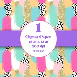 May include: A digital paper design featuring a seamless pattern of colorful brushstrokes, gold glitter, and black and white polka dots. The paper is 12 inches by 12 inches and 300 dpi.