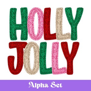 May include: A festive design featuring the words "HOLLY JOLLY" in a textured, embroidered style. The letters are in shades of green, pink, red, and beige. The text "Alpha Set" is at the bottom in a purple banner.
