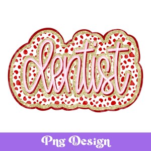 Dentysta Dalmatyńczyk Kropki Png, Projekty Sublimacji, DTF, Zawód, Złoty Brokat, Projekt Koszulki, Walentynki