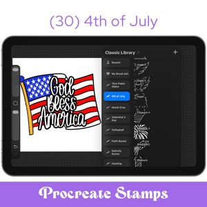 May include: A digital illustration of an American flag with the text "God Bless America" on a tablet screen. The screen also displays a "Classic Library" with various brush sets, including "4th of July" stamps. The image is labeled "Procreate Stamps".