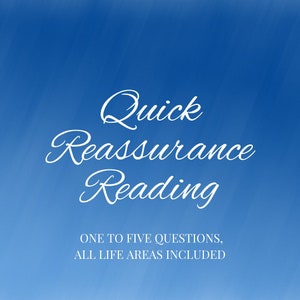 Quick Reassurance Reading