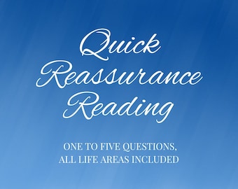 Quick Reassurance Reading