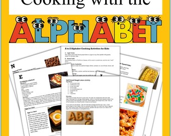 Cooking with the Alphabet- Kids Cooking Activities for Each Letter of the Alphabet- Coloring Activities Bonus- Digital Download