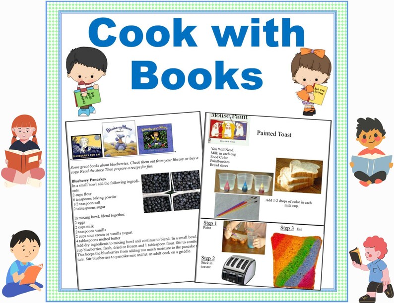 May include: A colorful educational poster titled "Cook with Books" features illustrations of children reading and recipes. The poster includes instructions for blueberry pancakes and painted toast, with images of ingredients and steps.
