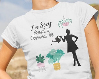 I'm Sexy, and I Grow It - Multiple Colors - Unisex, Eco-conscious T-shirt