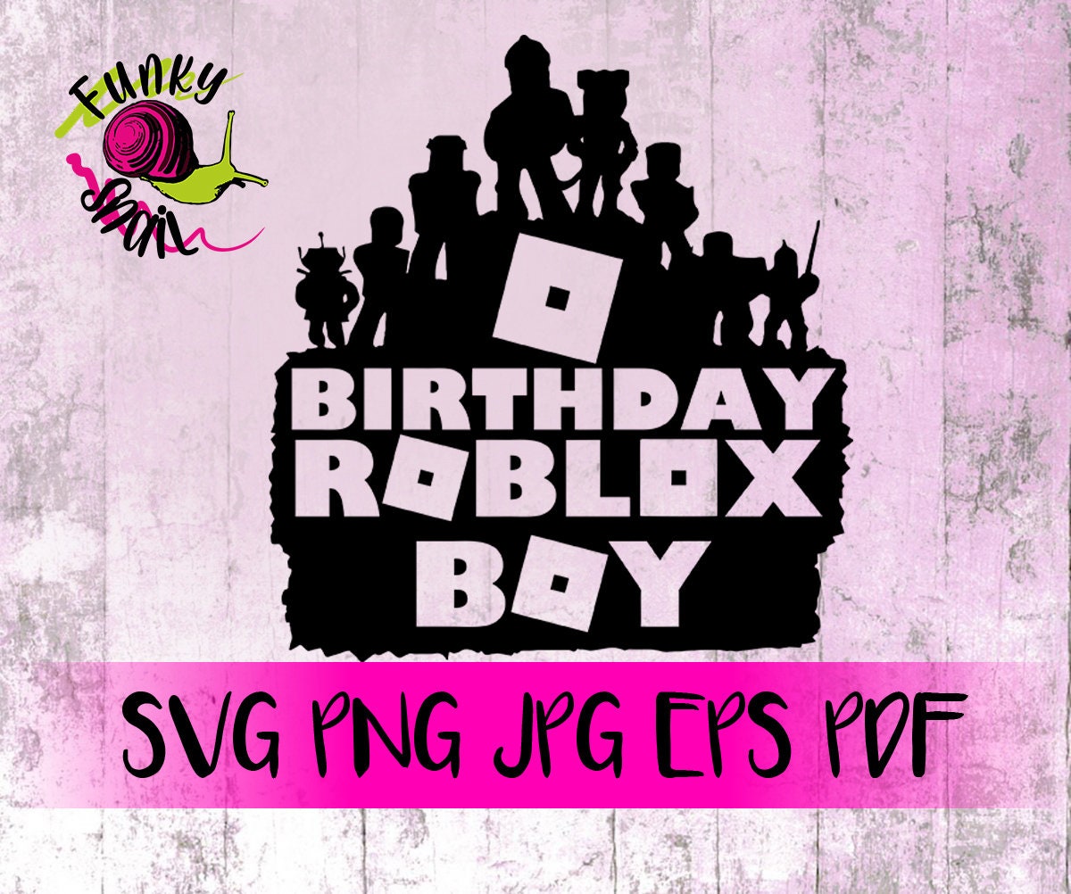 Download Birthday Boy Roblox Inspired Svg Png Eps Jpg Pdf Etsy