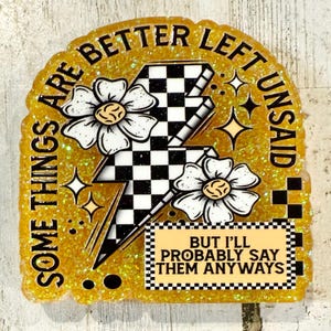 Some Things are Better Left Unsaid Retractable Badge Reel