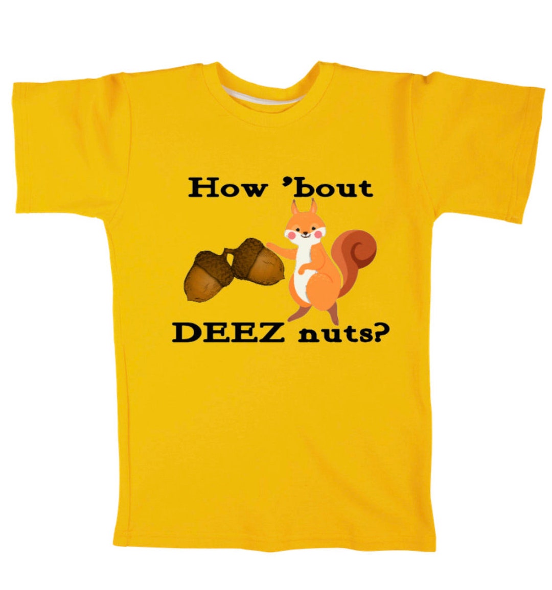 Deez Nuts T Shirts - Etsy