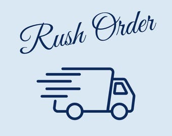 Rush Order