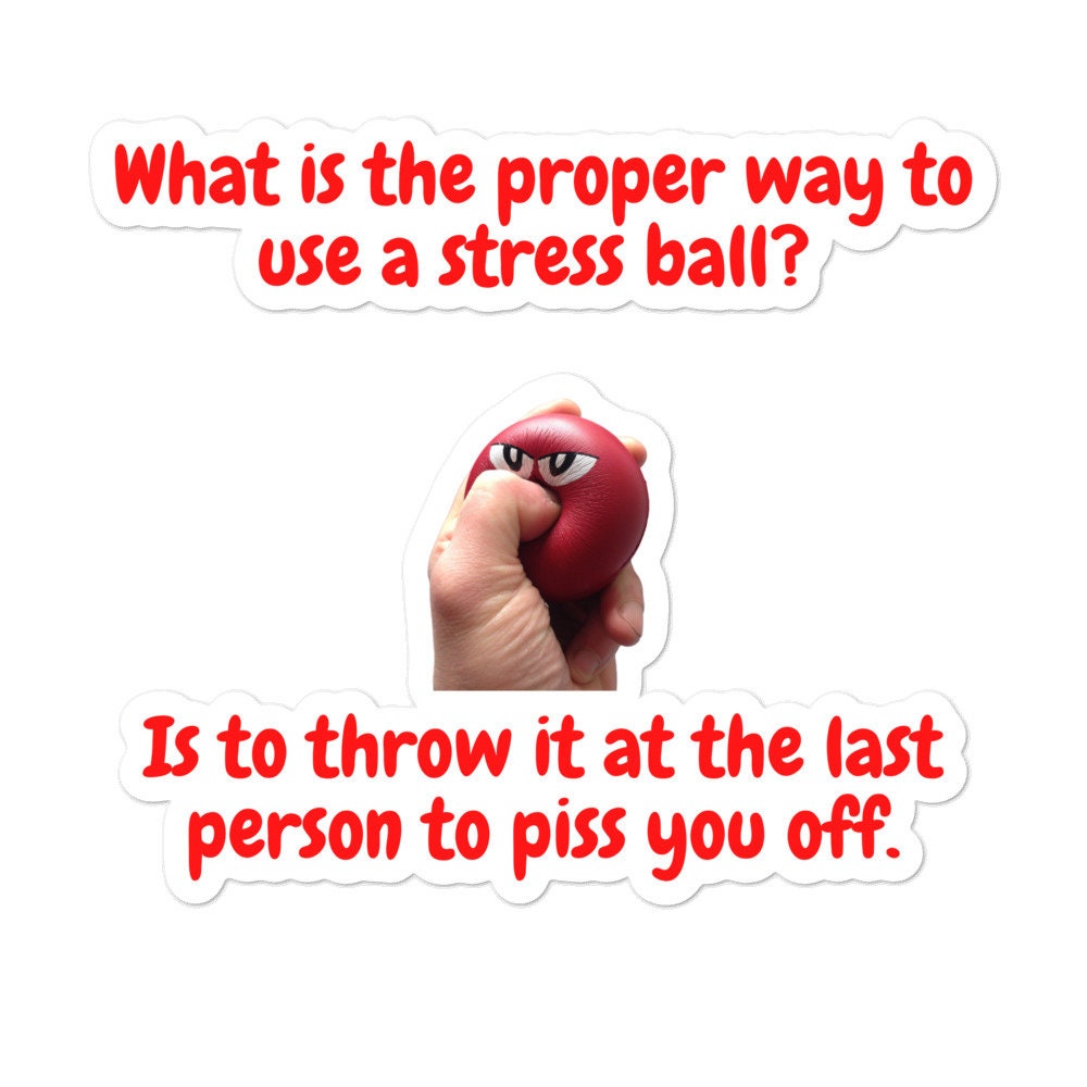 Stress Ball Funny Healthy Design Bubblefree stickers Etsy