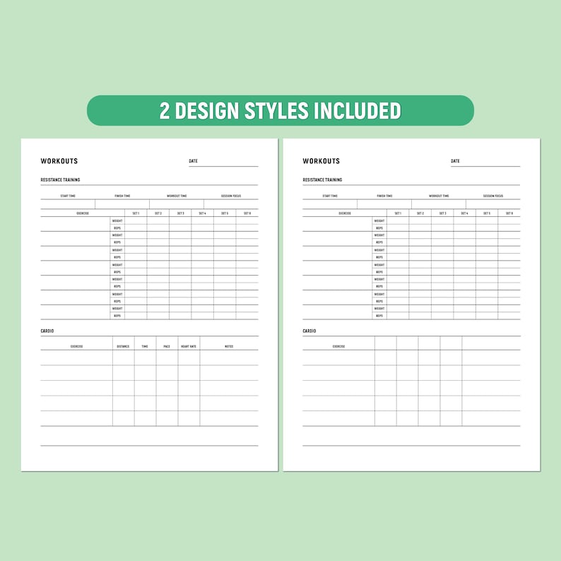 May include: Two-page workout planner with a green banner reading "2 DESIGN STYLES INCLUDED." The pages are white with black text, featuring sections for resistance training and cardio exercises, including space for sets, reps, and notes.