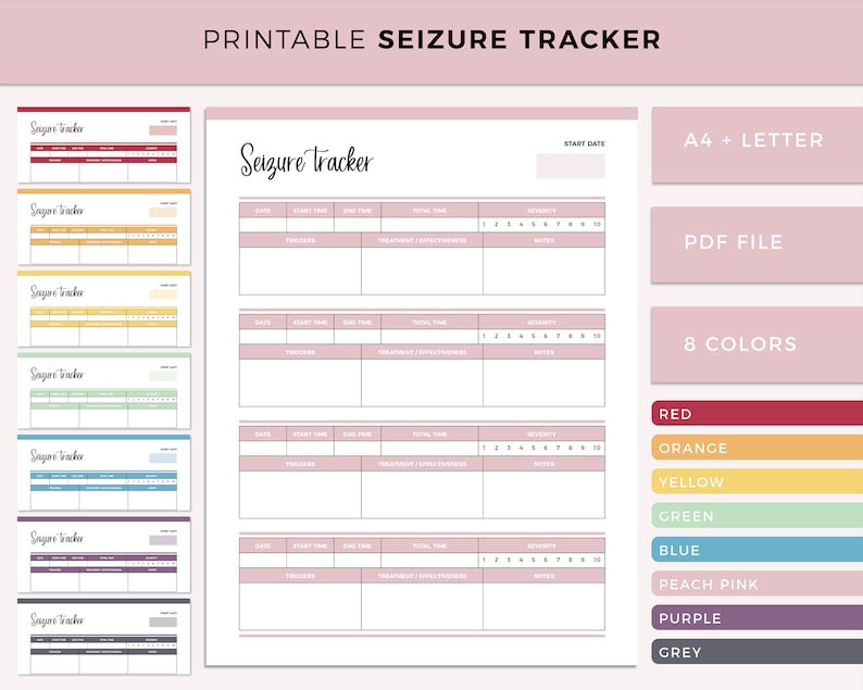 May include: Printable seizure tracker in pink with a title that says "Seizure Tracker". The tracker has columns for date, start time, end time, total time, triggers, treatment/effectiveness, severity, and notes. The tracker is available in 8 colors: red, orange, yellow, green, blue, peach pink, purple, and grey. The tracker is available in A4 and letter sizes and in PDF format.