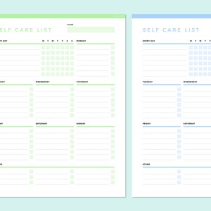 May include: Two printable self-care lists, one with a light green background and one with a light blue background. Each list has a section for "Every Day", "Monday", "Tuesday", "Wednesday", "Thursday", "Friday", "Saturday", "Sunday", and "Other".