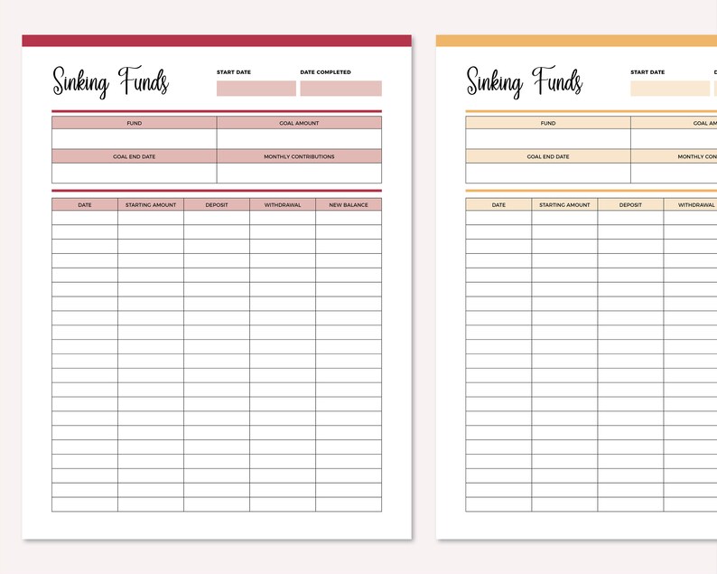 May include: A printable sinking fund tracker with two pages. The first page is pink and the second page is yellow. Each page has a table with columns for date, starting amount, deposit, withdrawal, and new balance. The table is used to track savings for specific goals.