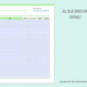 May include: A printable inventory tracker with a light green header and blue boxes. The tracker has columns for item, target quantity, quantity in stock, sold this month, and need to purchase. The text "ALL BLUE BOXES ARE EDITABLE" is at the top of the page. The text "BLUE BOXES WILL NOT APPEAR WHEN PRINTED" is at the bottom of the page.