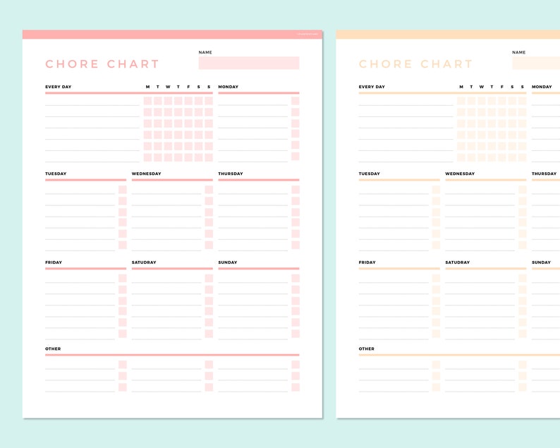 May include: Two printable chore charts with a pink and a yellow color scheme. The charts are divided into sections for "Every Day", "Monday", "Tuesday", "Wednesday", "Thursday", "Friday", "Saturday", "Sunday", and "Other". Each section has a space for a name and a list of chores.