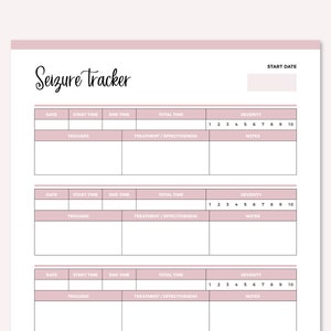May include: A printable seizure tracker log with sections for date, start time, end time, total time, triggers, treatment/effectiveness, severity, and notes. The severity scale is from 1 to 10.