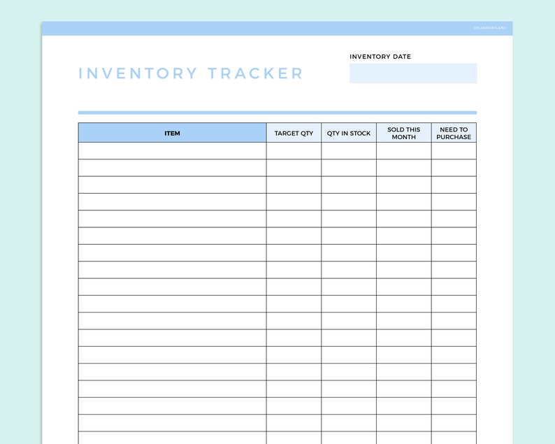 May include: A black and white printable inventory tracker with the title "INVENTORY TRACKER" and the heading "INVENTORY DATE". The table has columns for "ITEM", "TARGET QTY", "QTY IN STOCK", "SOLD THIS MONTH", and "NEED TO PURCHASE".