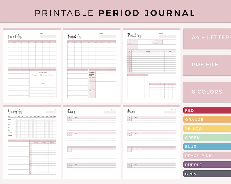 Printable Period Journal cover image showing six pink period tracker pages: three Period Log layouts with monthly calendar grids, colour key and symptom boxes, a Yearly Log with month rows and day numbers, and two Diary pages. Side labels read A4 plus Letter, PDF file and 8 colors, with colour swatches for red, orange, yellow, green, blue, pink, purple and grey.