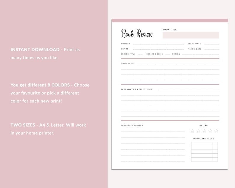 Pink book review template page featuring fields for book title, author, start/finish dates, genre, series information, basic plot, takeaways & reflections, favorite quotes with star rating, and important pages table, with text highlighting instant download and 8 color choices.