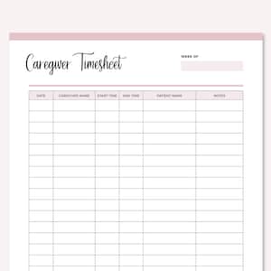 May include: A black and white printable caregiver timesheet with the title "Caregiver Timesheet" at the top. The timesheet includes columns for date, caregiver name, start time, end time, patient name, and notes.