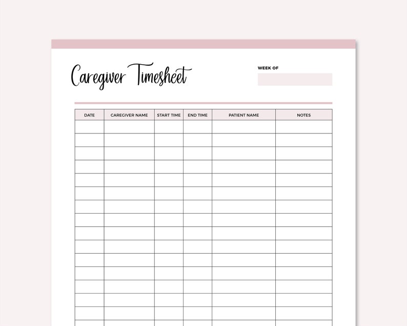 May include: A black and white printable caregiver timesheet with the title "Caregiver Timesheet" at the top. The timesheet includes columns for date, caregiver name, start time, end time, patient name, and notes.