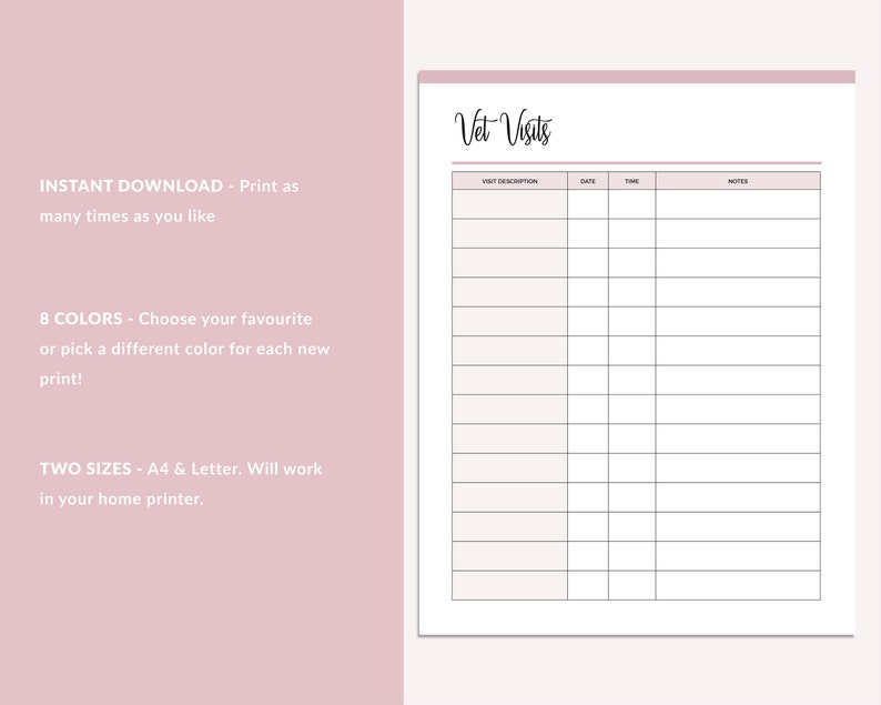 May include: Printable vet visit log with columns for visit description, date, time, and notes. The title "Vet Visits" is written in cursive.