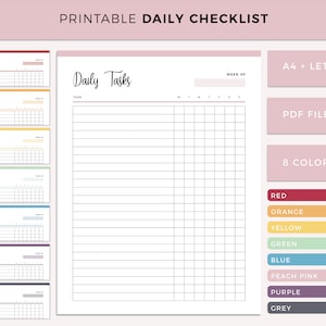 May include: Printable daily checklist template with a grid for tasks and a section for the week of. The template is available in 8 colours: red, orange, yellow, green, blue, peach pink, purple, and grey. The text "Daily Tasks" is written in cursive.
