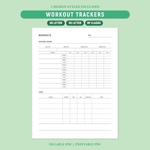 May include: A printable workout tracker in white, designed to record exercise details. It features sections for resistance training and cardio, with spaces for sets, reps, weight, time, and notes. The top banner reads "WORKOUT TRACKERS" and "2 DESIGN STYLES INCLUDED".