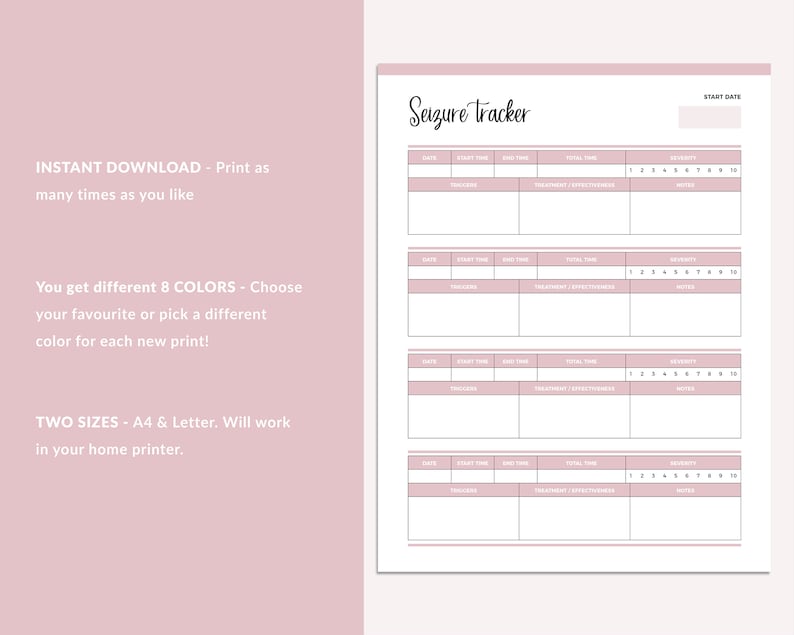 May include: Printable seizure tracker log with sections for date, start time, end time, total time, severity, and notes. The tracker has four sections for logging seizures.
