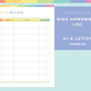 May include: Printable homework log with a colorful rainbow border. The log has columns for date, subject, homework, due date, and notes. The text "Printable Kids Homework Log" is in the top right corner. The text "A4 & Letter printable pdf" is in the bottom right corner.