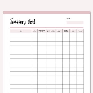 May include: A black and white printable inventory sheet with the title "Inventory Sheet" and columns for item, quantity, purchase date, date listed, cost, resale price, fees, and profit.