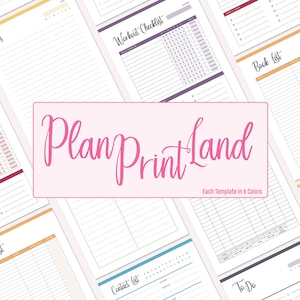 May include: A collection of printable planner pages in various colors. The pages include sections for notes, to-do lists, contact lists, book lists, workout checklists, and more. The text "Plan Print Land" is displayed in a pink box in the center of the image. The text "Each Template in 8 Colors" is displayed below the pink box.