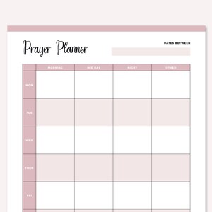 May include: A printable prayer planner with a pink header and the text "Prayer Planner" in black cursive. The planner is divided into columns for "Morning", "Mid Day", "Night", and "Other". The rows are labeled "Mon", "Tue", "Wed", "Thur", and "Fri".