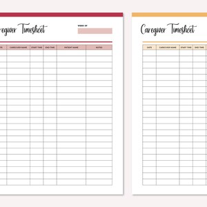 May include: Two blank caregiver timesheet templates. The first timesheet has a red header and the second timesheet has a yellow header. Both timesheets have columns for date, caregiver name, start time, end time, patient name, and notes.