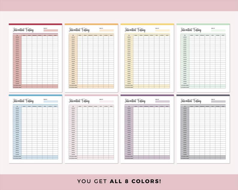 May include: Eight printable intermittent fasting tracker sheets in different colors: pink, yellow, green, blue, light pink, purple, gray, and dark gray. Each sheet has a grid with columns for date, time, and notes.