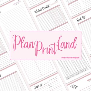 May include: A collection of printable planner pages with titles like "Notes", "Workout Checklist", "Book List", "Contact List", and "To Do". The pages are white with pink accents and black text. The text "Plan Print Land" is in a pink cursive font.