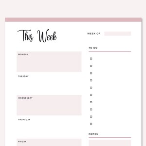 May include: A printable weekly planner with a pink header and the text "This Week". The planner includes sections for each day of the week, Monday through Friday, with space for notes and a to-do list.