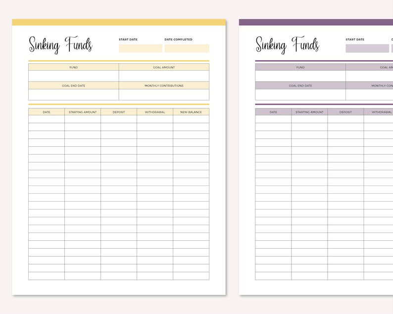 May include: A printable sinking fund tracker with two pages. The first page is yellow and the second page is purple. Both pages have columns for date, starting amount, deposit, withdrawal, and new balance. The pages also have sections for fund, goal end date, goal amount, and monthly contributions.
