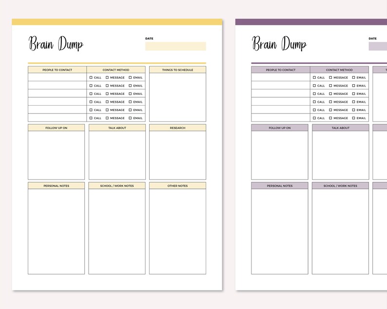 May include: A printable brain dump planner with sections for people to contact, things to schedule, follow up on, talk about, research, personal notes, school/work notes, and other notes. The planner has a yellow background and black text.