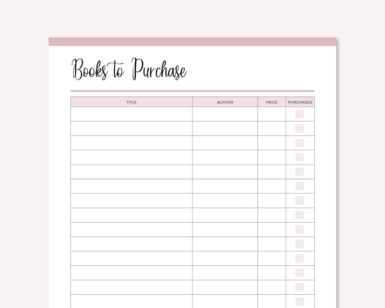 May include: A printable book tracker with the title "Books to Purchase" at the top. The tracker has columns for title, author, price, and purchased. There are 15 rows for listing books.