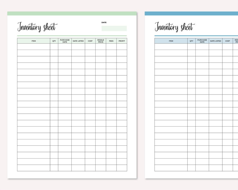 May include: Two printable inventory sheets with a light green and light blue header. The sheets are divided into columns with headings for item, quantity, purchase date, date listed, cost, resale price, fees, and profit.