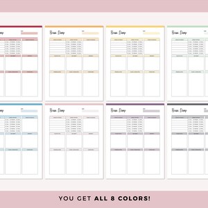 May include: Eight printable brain dump pages in different colors: red, yellow, green, blue, pink, purple, gray, and light green. Each page has the title "Brain Dump" and is divided into three sections with lines for writing.