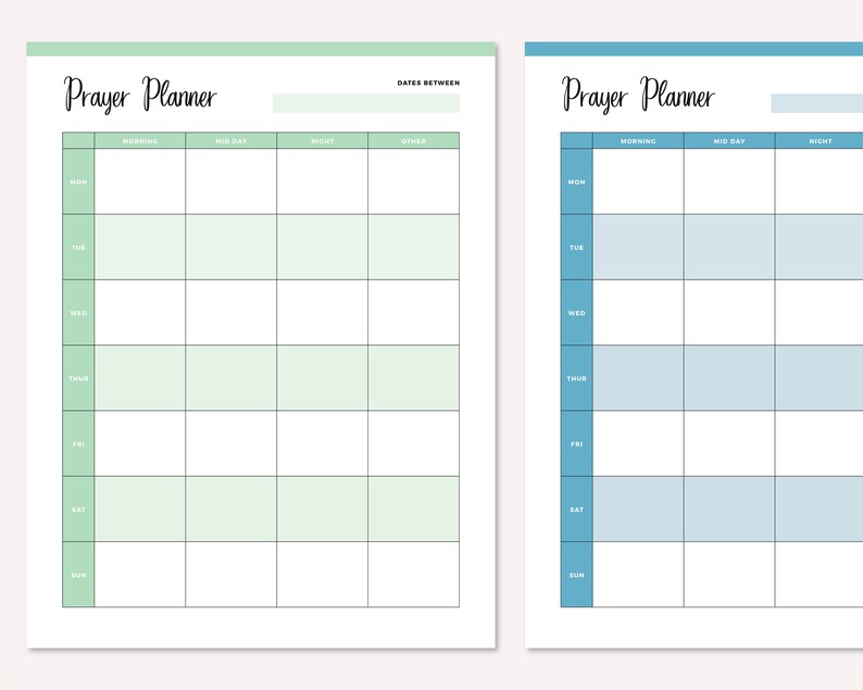 May include: Two printable prayer planner templates. The left template has a light green background and the right template has a light blue background. Both templates have a weekly layout with columns for morning, mid-day, night, and other.